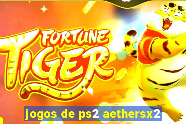 jogos de ps2 aethersx2